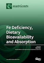 Fe Deficiency, Dietary Bioavailbility and Absorption