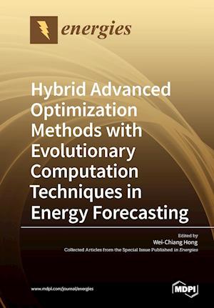 Hybrid Advanced Optimization Methods with Evolutionary Computation Techniques in Energy Forecasting