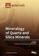 Mineralogy of Quartz and Silica Minerals