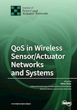 QoS in Wireless Sensor/Actuator Networks and Systems