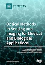 Optical Methods in Sensing and Imaging for Medical and Biological Applications