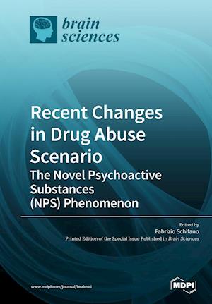 Recent Changes in Drug Abuse Scenario The Novel Psychoactive Substances (NPS) Phenomenon