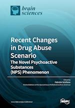 Recent Changes in Drug Abuse Scenario The Novel Psychoactive Substances (NPS) Phenomenon