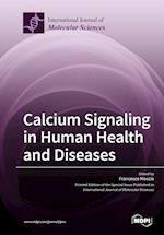 Calcium Signaling in Human Health and Diseases