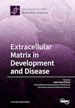 Extracellular Matrix in Development and Disease