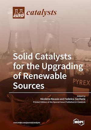 Solid Catalysts for the Upgrading of Renewable Sources