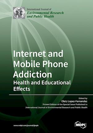 Internet and Mobile Phone Addiction