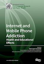 Internet and Mobile Phone Addiction