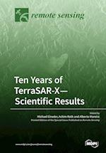 Ten Years of TerraSAR-X- Scientific Results