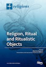 Religion, Ritual and Ritualistic Objects