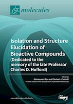 Isolation and Structure Elucidation of Bioactive Compounds (Dedicated to the memory of the late Professor Charles D. Hufford)