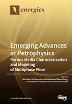 Emerging Advances in Petrophysics