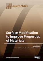 Surface Modification to Improve Properties of Materials
