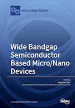 Wide Bandgap Semiconductor Based Micro/Nano Devices