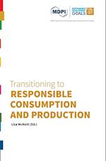 Transitioning to Responsible Consumption and Production 