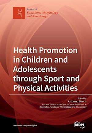 Health Promotion in Children and Adolescents through Sport and Physical Activities