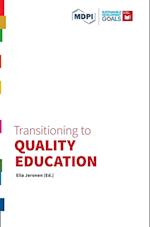 Transitioning to  Quality Education