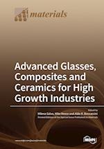 Advanced Glasses, Composites and Ceramics for High Growth Industries