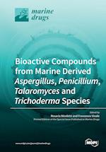 Bioactive Compounds from Marine-Derived Aspergillus, Penicillium, Talaromyces and Trichoderma Species