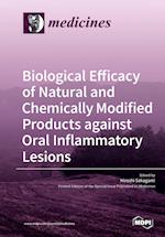 Biological Efficacy of Natural and Chemically Modified Products against Oral Inflammatory Lesions