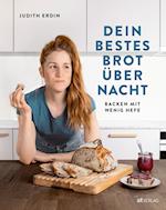 Dein bestes Brot über Nacht