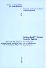 Setting the 21 st  Century Security Agenda