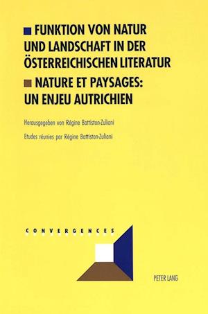 Funktion von Natur und Landschaft in der österreichischen Literatur- Nature et paysages: un enjeu autrichien