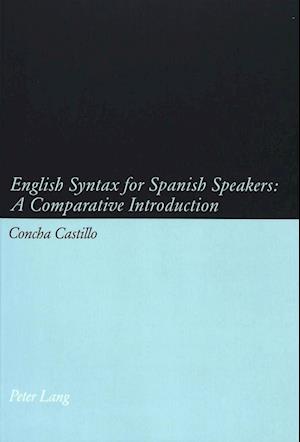 English Syntax for Spanish Speakers: A Comparative Introduction