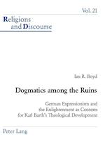 Dogmatics Among the Ruins