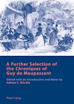 A Further Selection of the «Chroniques» of Guy de Maupassant