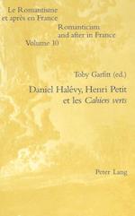 Daniel Halevy, Henri Petit Et Les Cahiers Verts