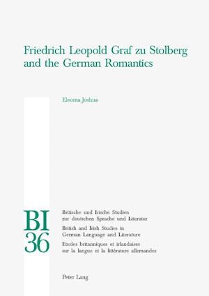 Friedrich Leopold Graf Zu Stolberg and the German Romantics