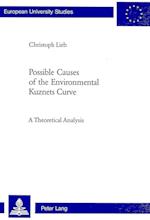 Possible Causes of the Environmental Kuznets Curve