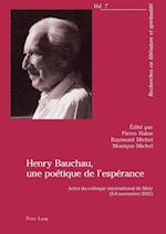 Henry Bauchau, Une Poetique de L'Esperance