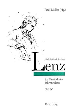 Jakob Michael Reinhold Lenz im Urteil dreier Jahrhunderte