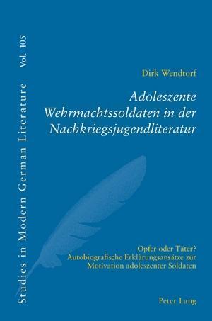 Adoleszente Wehrmachtssoldaten in der Nachkriegsjugendliteratur