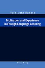 Motivation and Experience in Foreign Language Learning