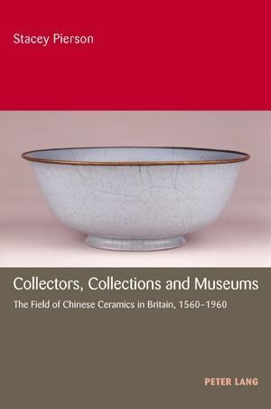 Collectors, Collections and Museums