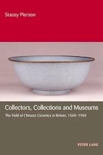 Collectors, Collections and Museums