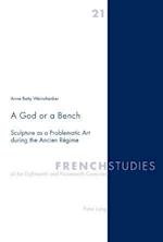 Weinshenker, A: God or a Bench