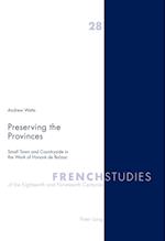 Preserving the Provinces
