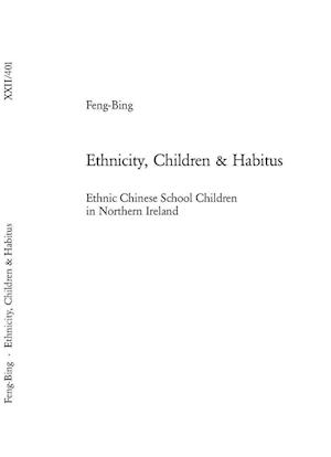 Ethnicity, Children & Habitus