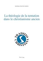 La Theologie de la Tentation Dans Le Christianisme Ancien