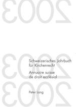 Schweizerisches Jahrbuch für Kirchenrecht. Band 9 (2004). Annuaire suisse de droit ecclésial. Volume 9 (2004)