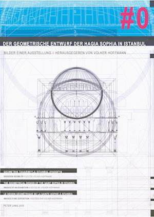 Der geometrische Entwurf der Hagia Sophia in Istanbul