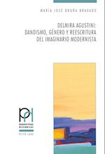 Delmira Agustini: Dandismo, género y reescritura del imaginario modernista