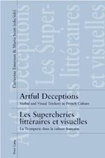 Artful Deceptions- Les Supercheries Litteraires Et Visuelles