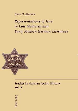 Representations of Jews in Late Medieval and Early Modern German Literature