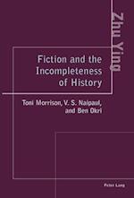 Fiction and the Incompleteness of History
