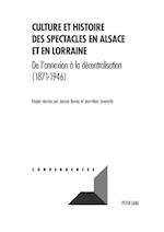 Culture et histoire des spectacles en Alsace et en Lorraine